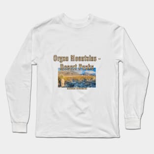 Organ Mountains Desert Peaks NM Long Sleeve T-Shirt